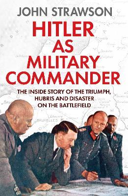 Hitler as Military Commander - John Strawson - cover