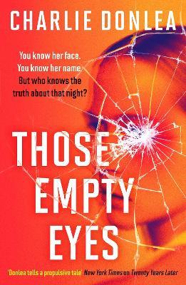 Those Empty Eyes: An absolutely unputdownable crime thriller - Charlie Donlea - cover