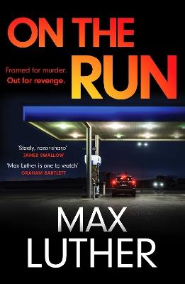On The Run: A pulse-pounding action-packed thriller - Max Luther - cover