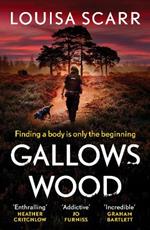 Gallows Wood: A dark and compelling crime thriller