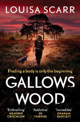 Gallows Wood: A dark and compelling crime thriller - Louisa Scarr - cover