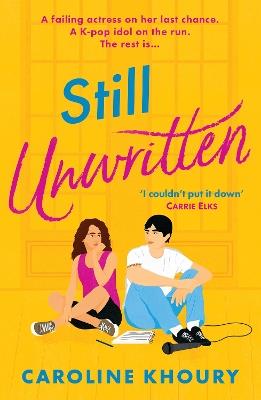 Still Unwritten: The heartwarming, escapist romance of the year - Caroline Khoury - cover