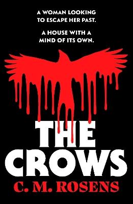 The Crows: A gothic paranormal cosmic horror novel - C. M. Rosens - cover