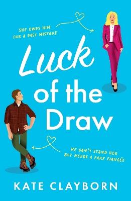 Luck of the Draw: A gorgeous and heartwarming romance - Kate Clayborn - cover