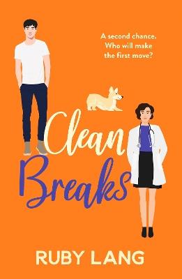 Clean Breaks: A heartwarming and feel-good second chance romance - Ruby Lang - cover