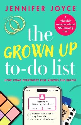 The Grown Up To-Do List: A relatable, laugh-out-loud romcom - Jennifer Joyce - cover
