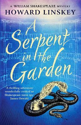 A Serpent in the Garden: A totally gripping historical crime thriller - Howard Linskey - cover