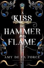 A Kiss of Hammer and Flame: The must-read, sizzling romantasy debut for fans of Throne of Glass