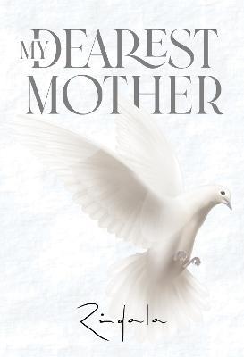 My Dearest Mother - Rindala . - cover