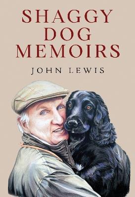 Shaggy Dog Memoirs - John Lewis - cover