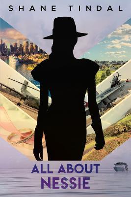 All About Nessie - Shane Tindal - cover