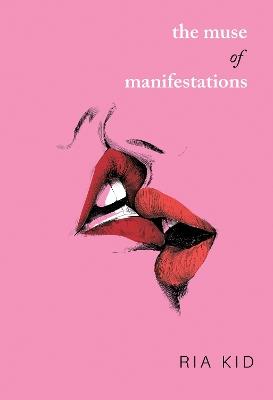 The Muse of Manifestations - Ria Kid - cover