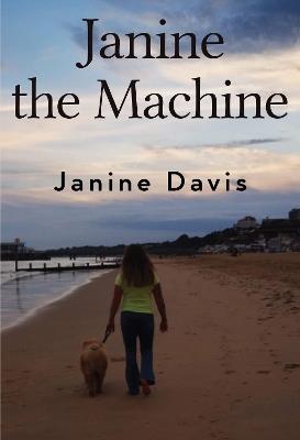 Janine The Machine - Janine Davis - cover