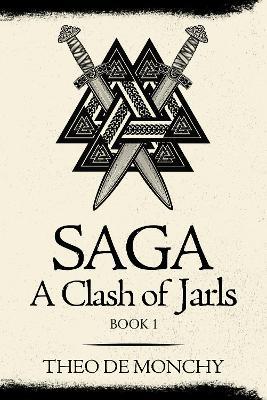 Saga: A Clash of Jarls - Theo de Monchy - cover