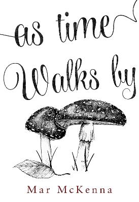 As Time Walks By - Mar McKenna - cover