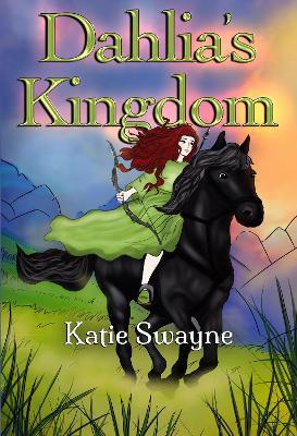Dahlia's Kingdom - Katie Swayne - cover