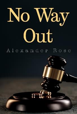 No Way Out - Alexander Rose - cover