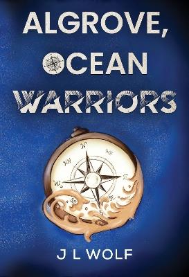 Algrove, Ocean Warriors - J L Wolf - cover