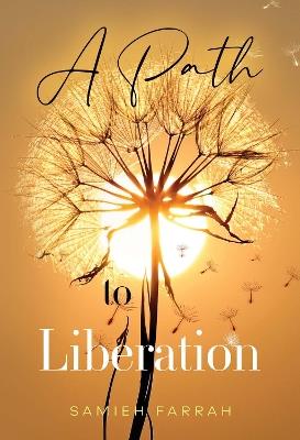 A Path to Liberation - Samieh Farrah - cover