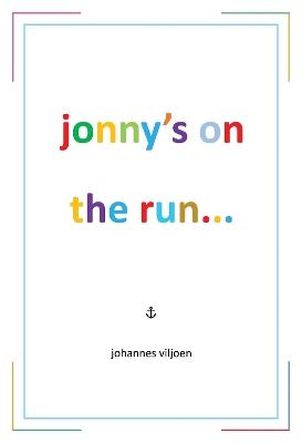Jonny's on the Run... - Johannes Viljoen - cover