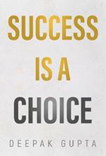 Success is a Choice