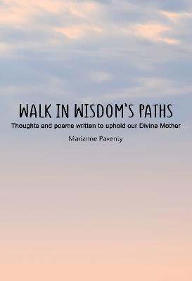 Walk in Wisdom’s Paths - Marianne Paventy - cover