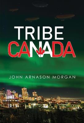 Tribe Canada - John Arnason Morgan - cover