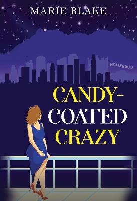 Candy-Coated Crazy - Marie Blake - cover