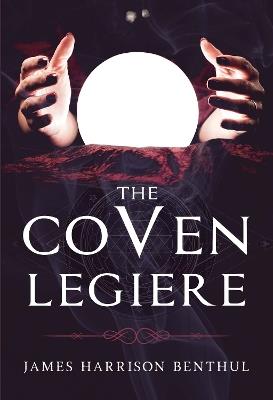 The Coven LeGiere - James Harrison Benthul - cover