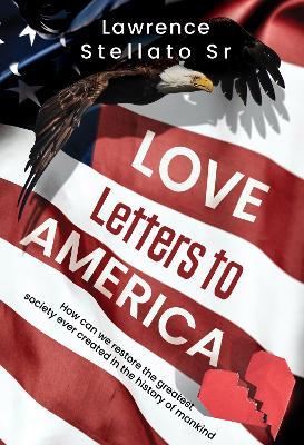 Love Letters to America - Sr Lawrence Stellato - cover