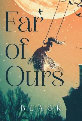 Far of Ours - Black - cover