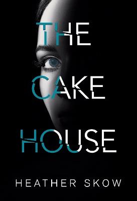 The Cake House - Heather Skow - cover