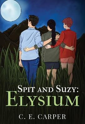 Spit & Suzy: Elysium - C. E. Carper - cover