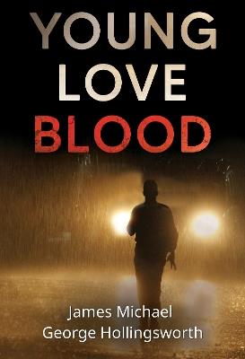 Young Love Blood - James Michael George Hollingsworth - cover