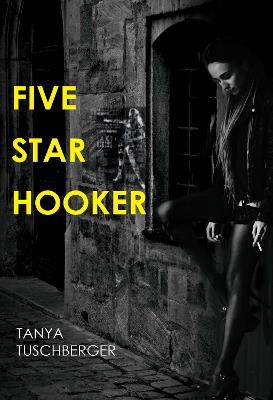 Five Star Hooker - Tanya Tuschberger - cover