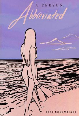 A Person, Abbreviated - Jess Conkwright - cover