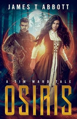 Osiris: A Tim Ward Tale - James T Abbott - cover