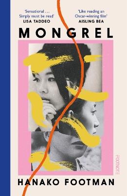 Mongrel: 'So beautiful ... It must be read' - LISA TADDEO - Hanako Footman - cover