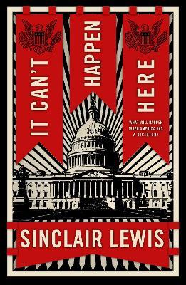 It Can't Happen Here: What Will Happen When America Has a Dictator? - Sinclair Lewis - cover