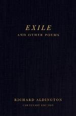 Exile and Other Poems: Centenary Edition