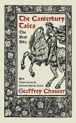 The Canterbury Tales: The Best Bits: The Wife of Bath, The Cook and The Miller’s Tale - Geoffrey Chaucer - cover