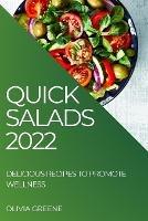 Quick Salads 2022: Delicious Recipes to Promote Wellness