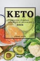 Keto2022: Recettes Cetogenes Novatrices Et Delicieuses - Jerome Abate - cover
