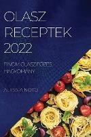 Olasz Receptek 2022: Finom Olasz FOzesi Hagyomany