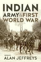 Indian Army in the First World War: New Perspectives
