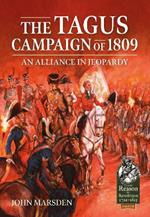 The Tagus Campaign of 1809: An Alliance in Jeopardy