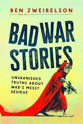 Bad War Stories - Ben Zweibelson - cover