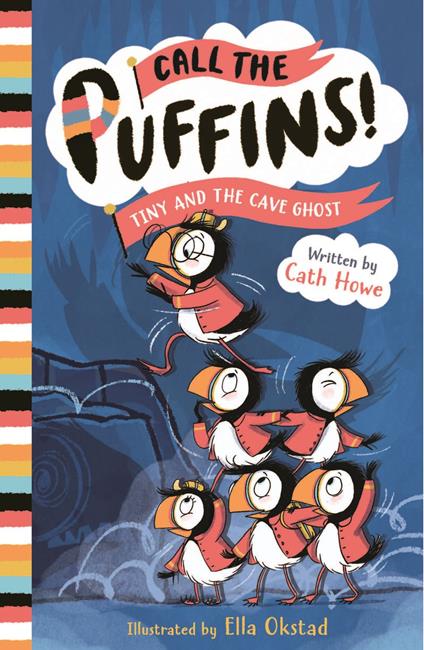 Call the Puffins: Tiny and the Cave Ghost - Cath Howe,Ella Okstad - ebook