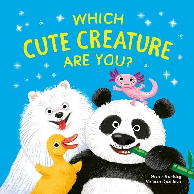 Which Cute Creature Are You? - Grace Rockley - cover