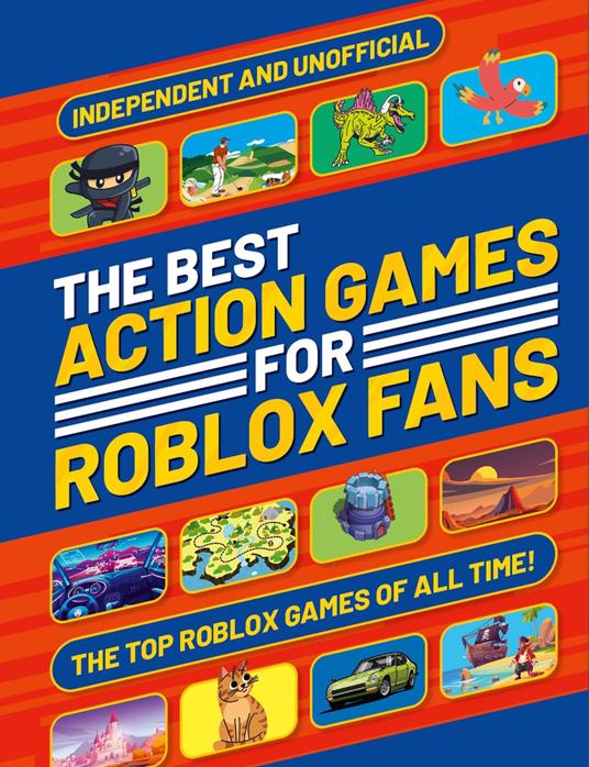 The Best Action Games for Roblox Fans - Welbeck Children's Books - ebook